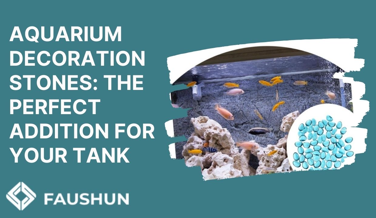 Faushun’s Durable Aquarium Stones for a Vibrant Fish Tank aquarium 第2张