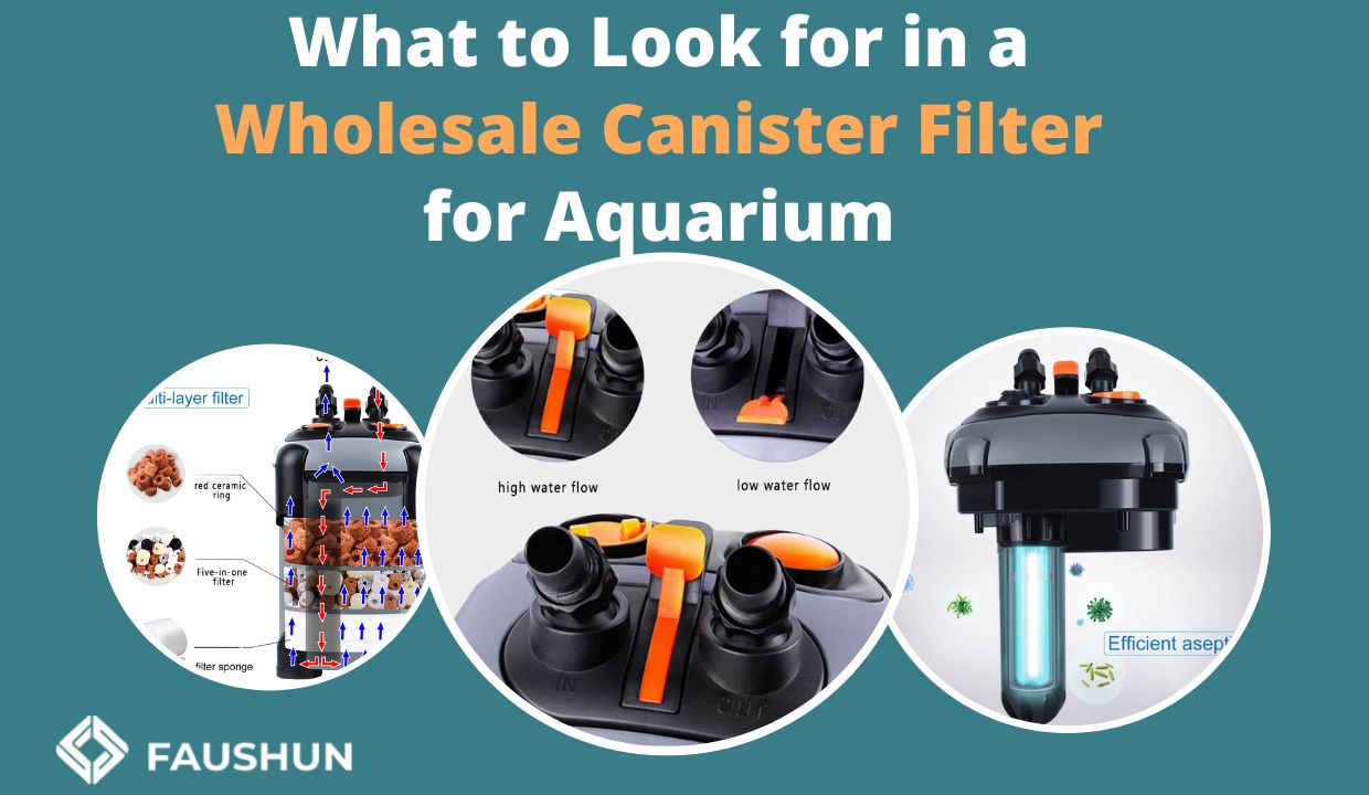 Discover the Best Aquarium Canister Filter for Wholesale  aquarium 第2张-Pet and Aquarium Supplies Wholesale | FAUSHUN