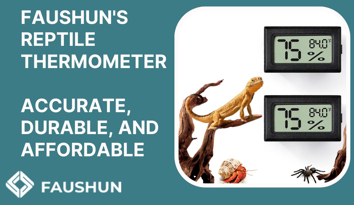 Faushun’s Reptile Thermometer: Accurate, Durable, and Affordable