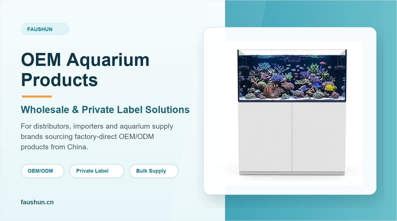 OEM Aquarium Products for Distributors: Wholesale Guide